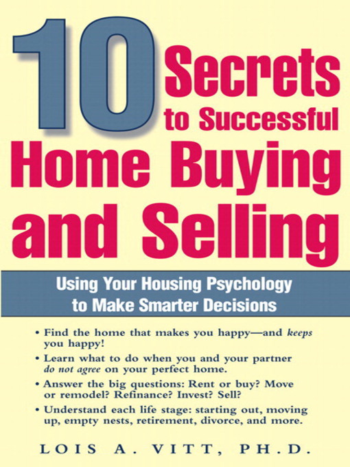 Title details for 10 Secrets to Successful Home Buying and Selling by Lois A. Vitt - Available